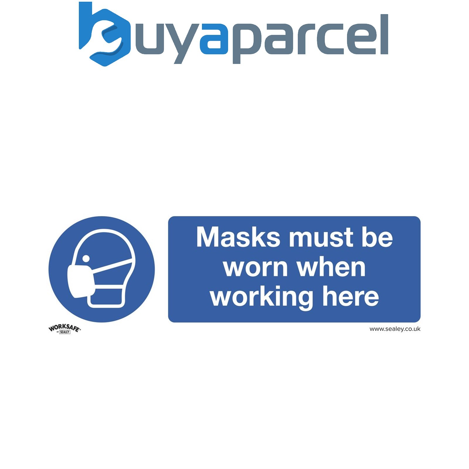 Sealey SS57P10 Worksafe&reg; Masks Must Be Worn Safety Sign, Rigid Plastic - Pac