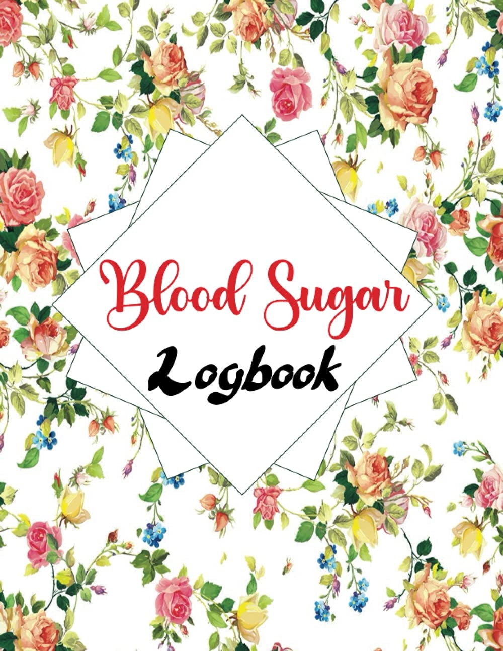 Blood Sugar Log Book: Blood Glucose Readings Notebook
