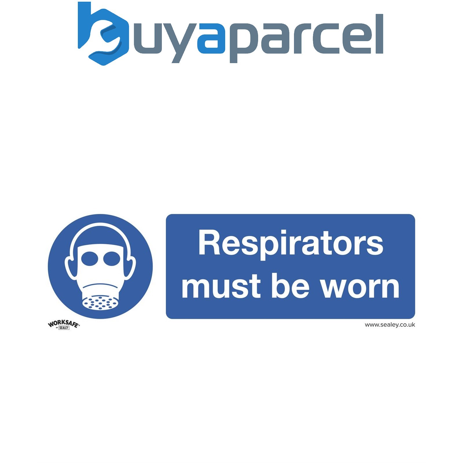 Sealey SS56V10 Worksafe&reg; Respirators Must Be Worn Safety Sign, Self-Adhesive