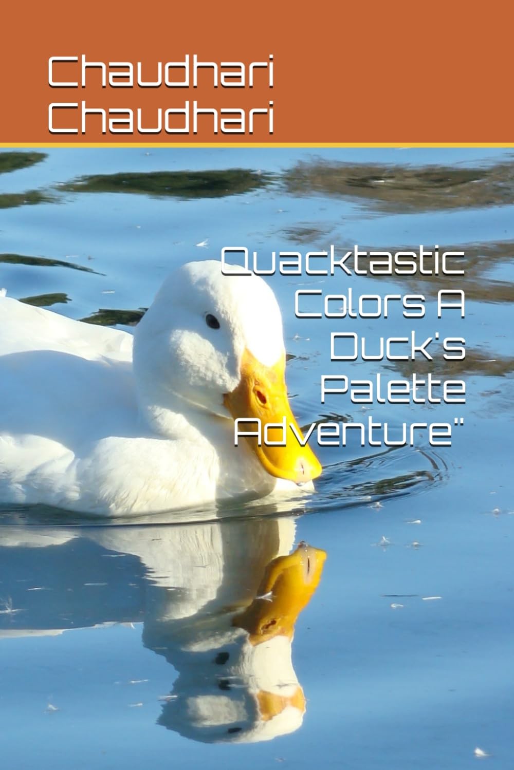 Quacktastic Colors A Duck's Palette Adventure